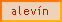 [Alevin]